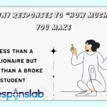 Funny Responses to “How Much Do You Make