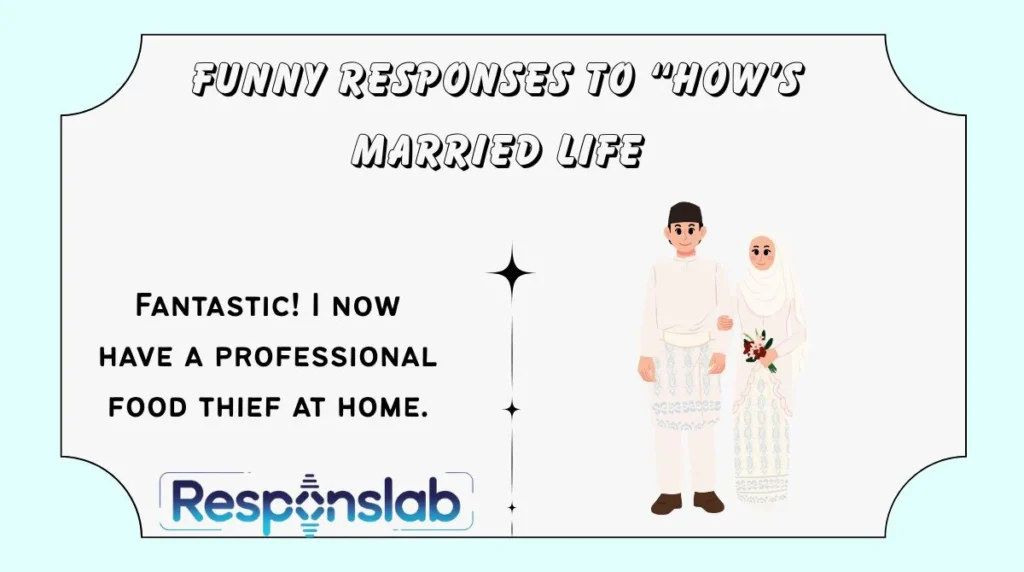 Funny Responses to “How’s Married Life