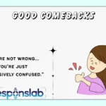 Good Comebacks