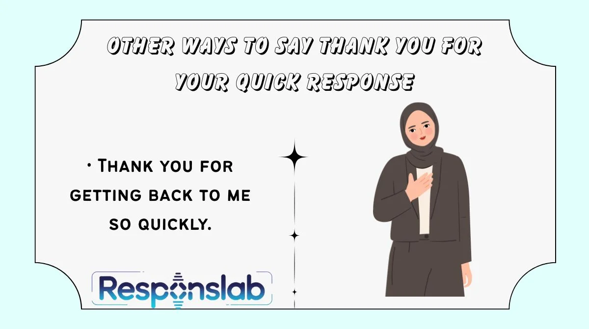 Other Ways to Say Thank You for Your Quick Response