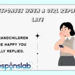 Responses When a Girl Replies Late