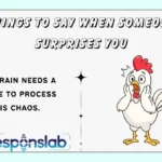 Things to Say When Someone Surprises You