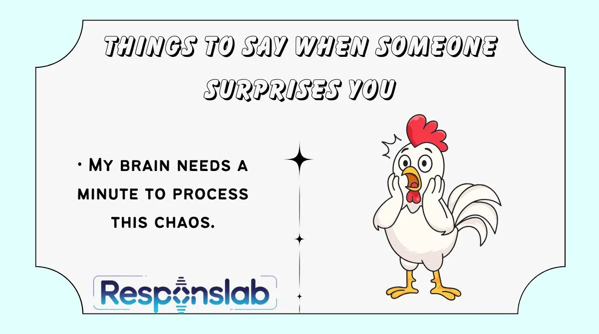Things to Say When Someone Surprises You