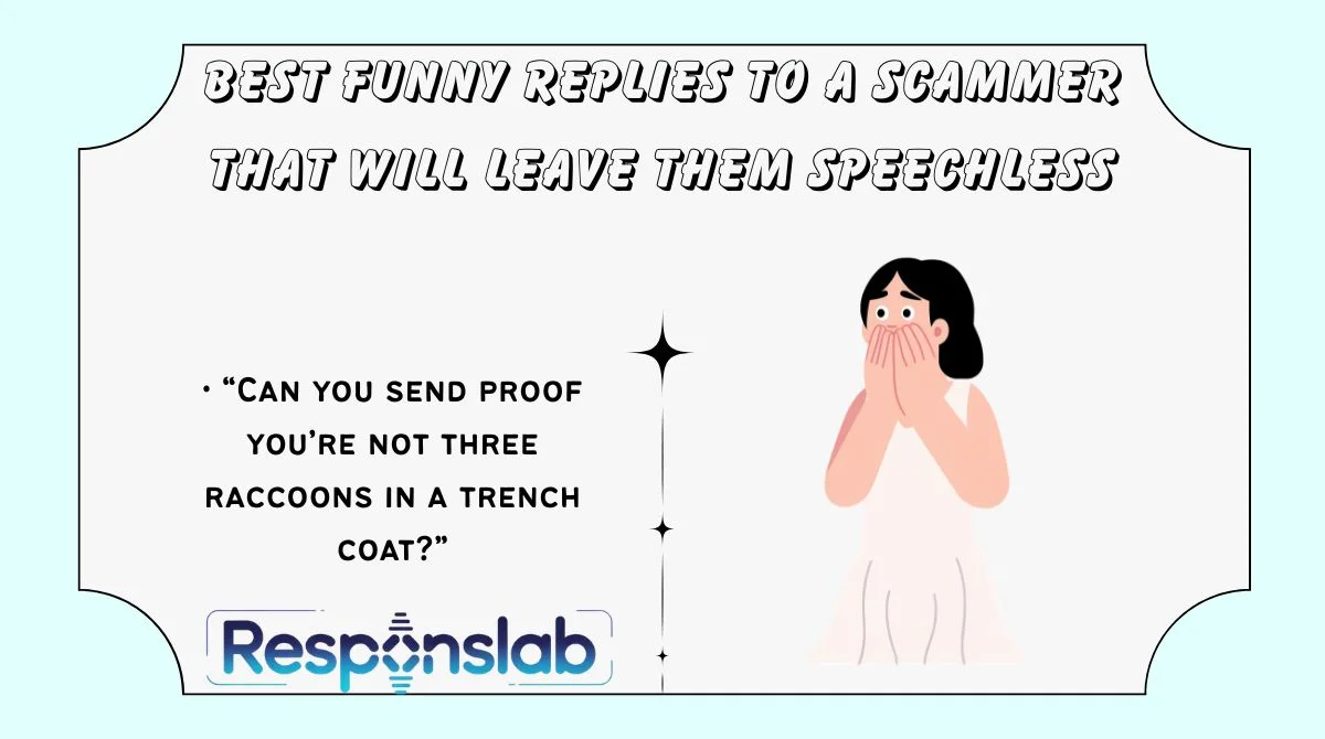 Best Funny Replies to a Scammer That Will Leave Them Speechless