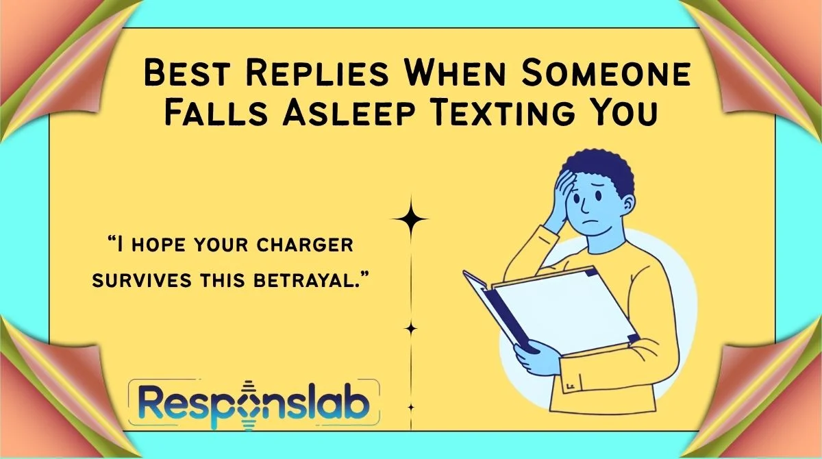 Best Replies When Someone Falls Asleep Texting You