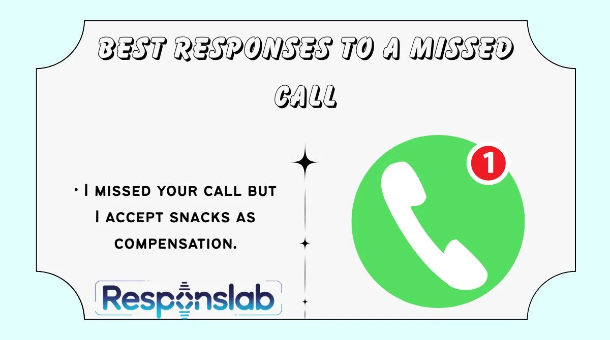 Best Responses to a Missed Call