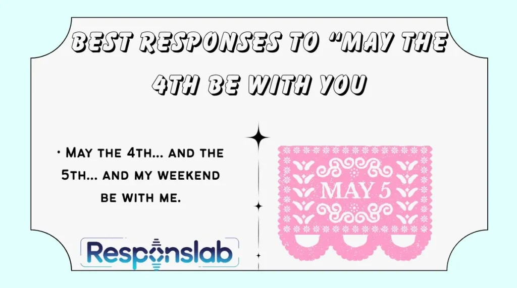 Best Responses to “May the 4th Be With You
