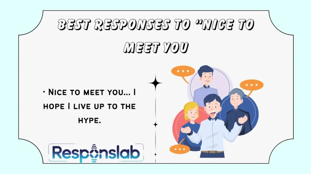 Best Responses to “Nice to Meet You