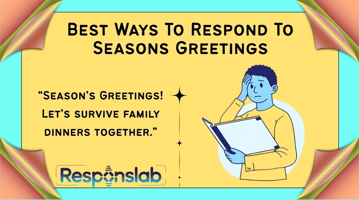 Best Ways To Respond To Seasons Greetings