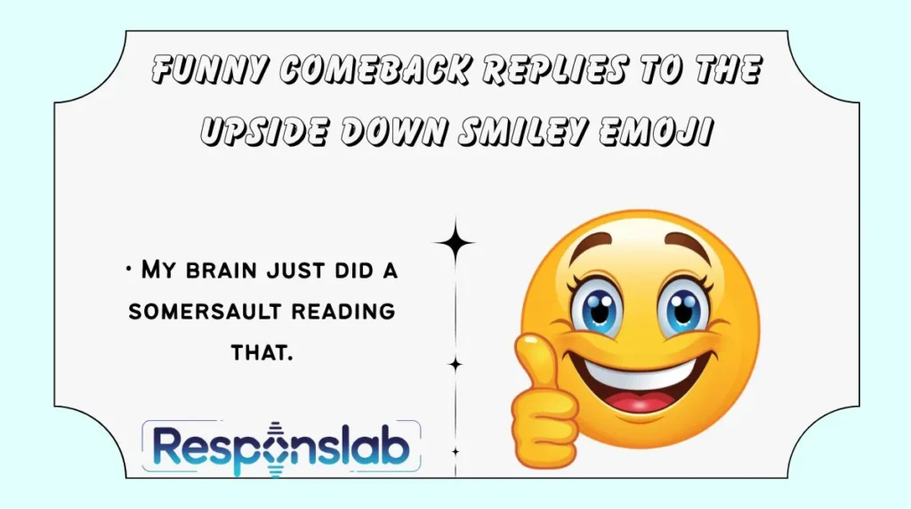 Funny Comeback Replies to the Upside Down Smiley Emoji