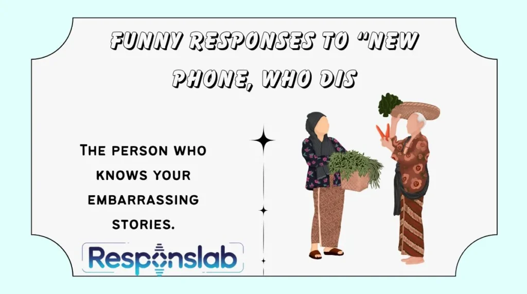 Funny Responses to “New Phone, Who Dis