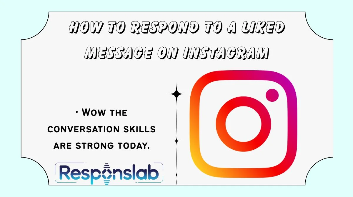 How to Respond to a Liked Message on Instagram