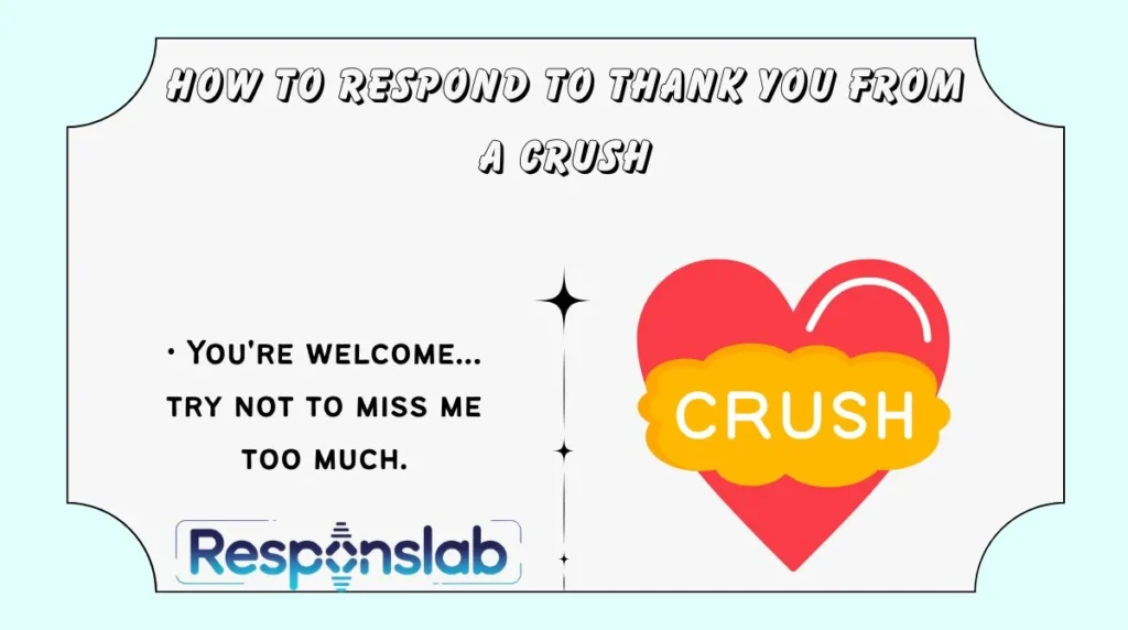 How to Respond to Thank You From a Crush