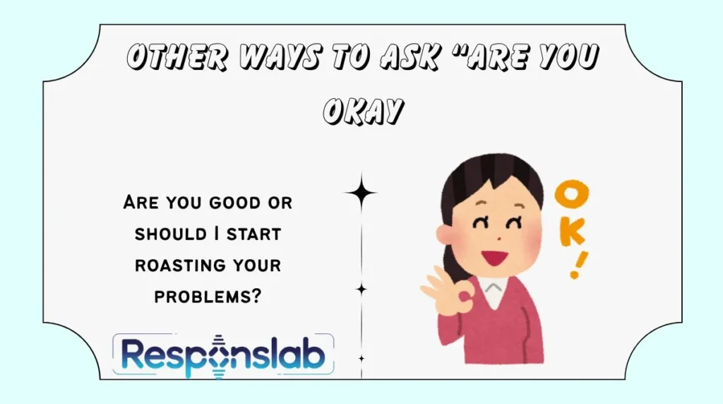 Other Ways to Ask “Are You Okay