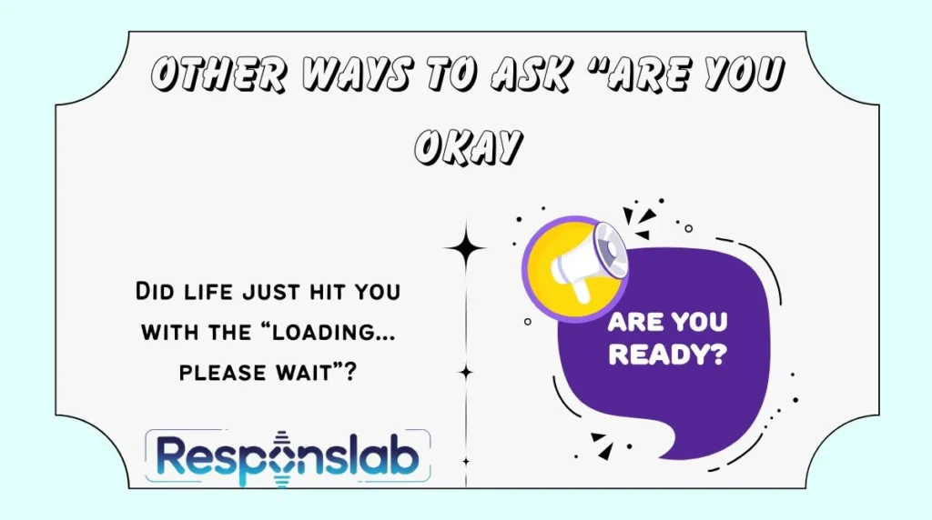 Other Ways to Ask “Are You Okay