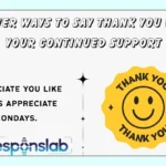 Other Ways to Say Thank You for Your Continued Support
