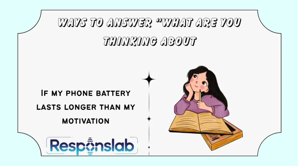 Ways to Answer “What Are You Thinking About