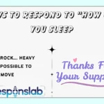 Ways to Respond to “How Did You Sleep