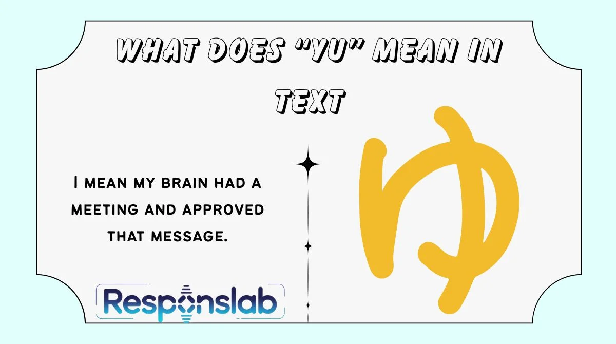 What Does “Yu” Mean in Text