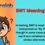 BWT Meaning in Text