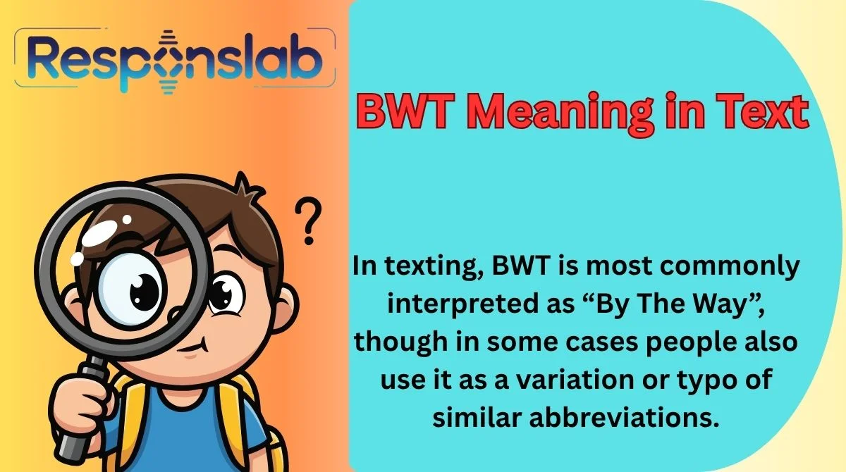 BWT Meaning in Text