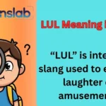 LUL Meaning in Text