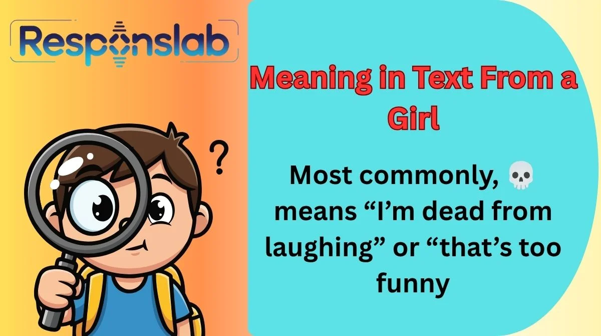 Meaning in Text From a Girl