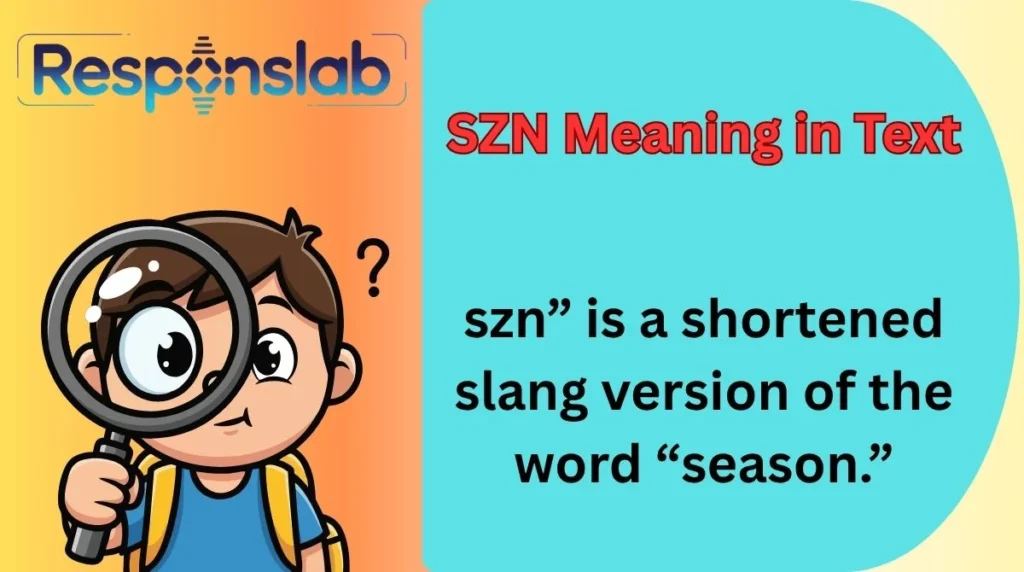 SZN Meaning in Text