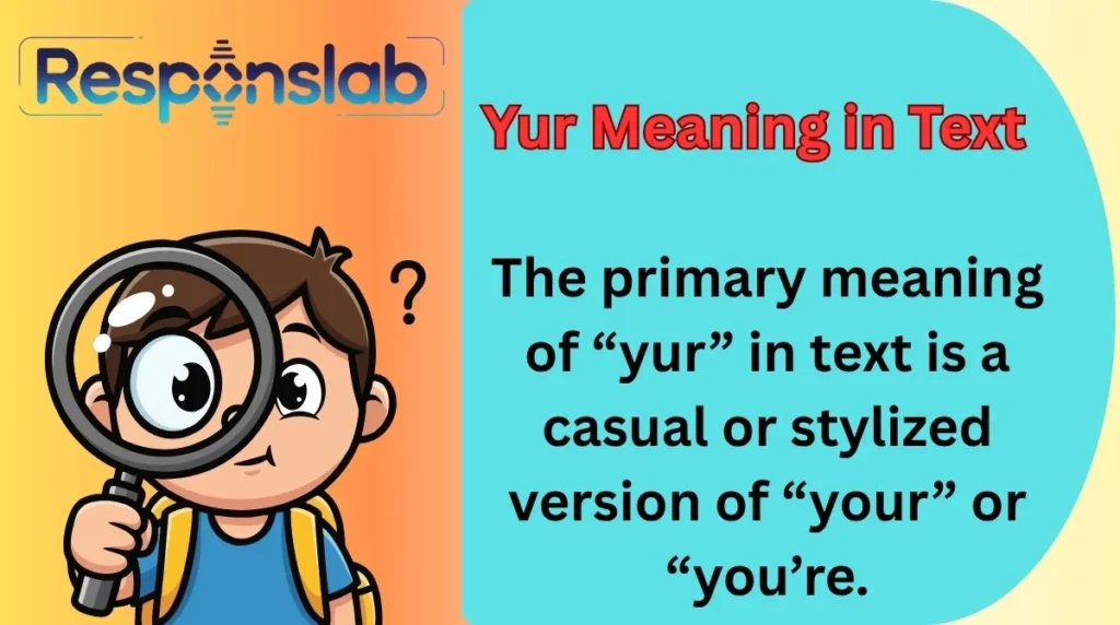 Yur Meaning in Text
