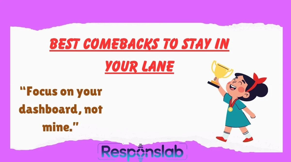 Best Comebacks To Stay In Your Lane