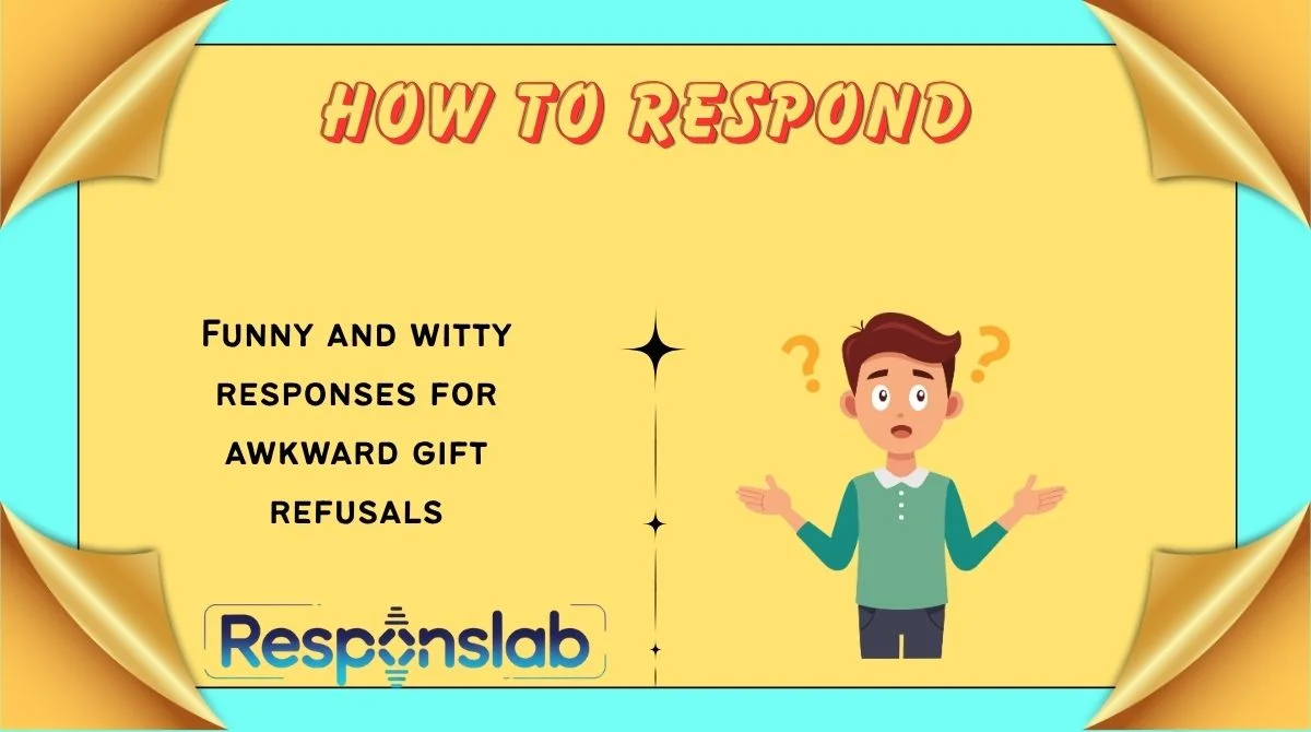 How To Respond