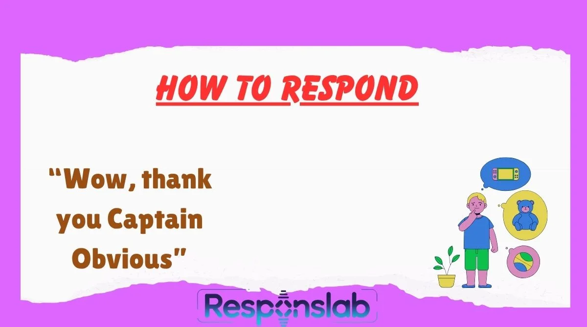 How To Respond