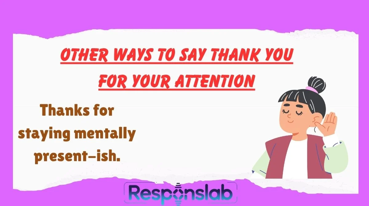 Other Ways To Say Thank You For Your Attention