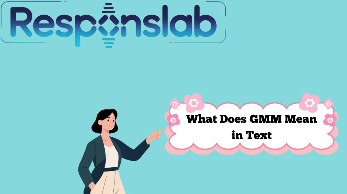 What Does GMM Mean in Text