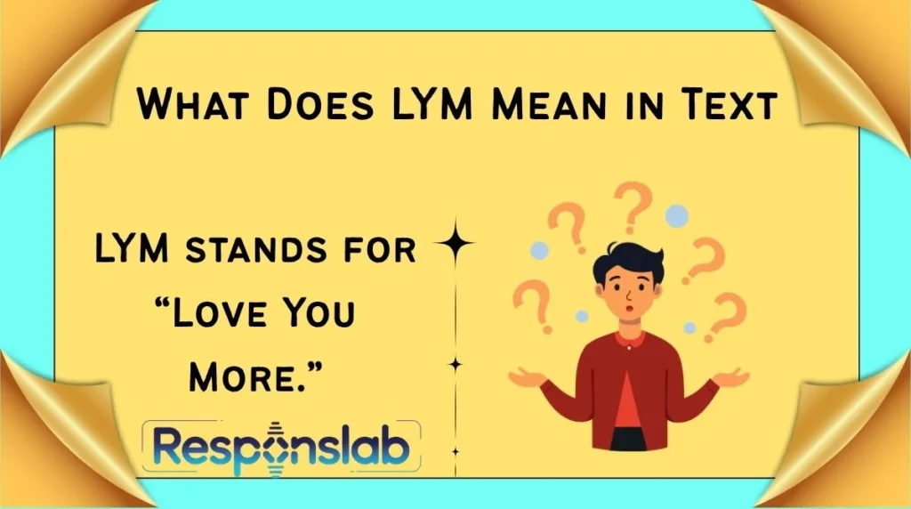 What Does LYM Mean in Text