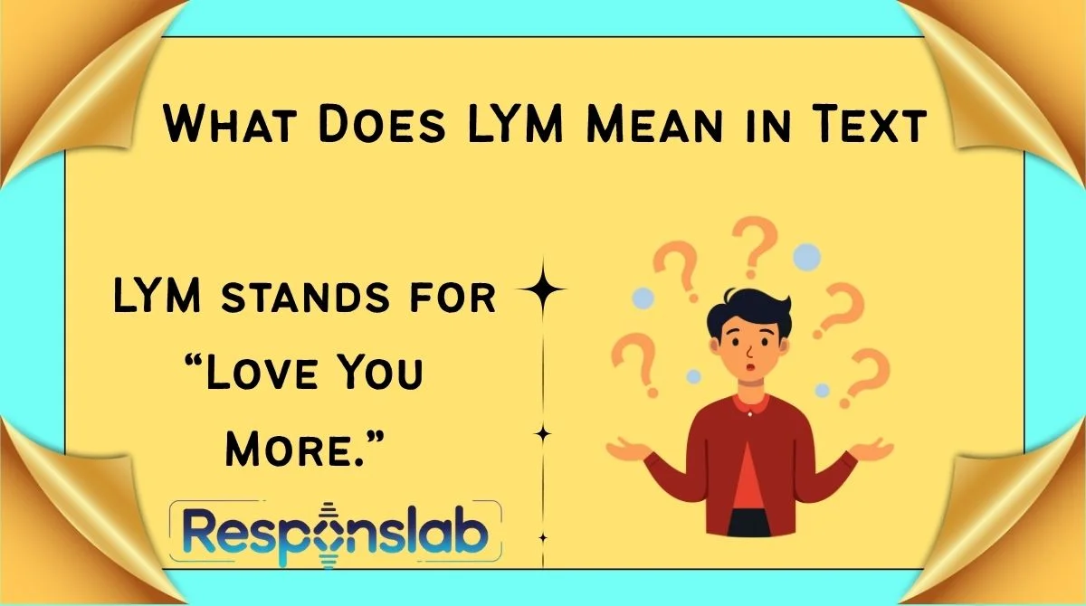 What Does LYM Mean in Text