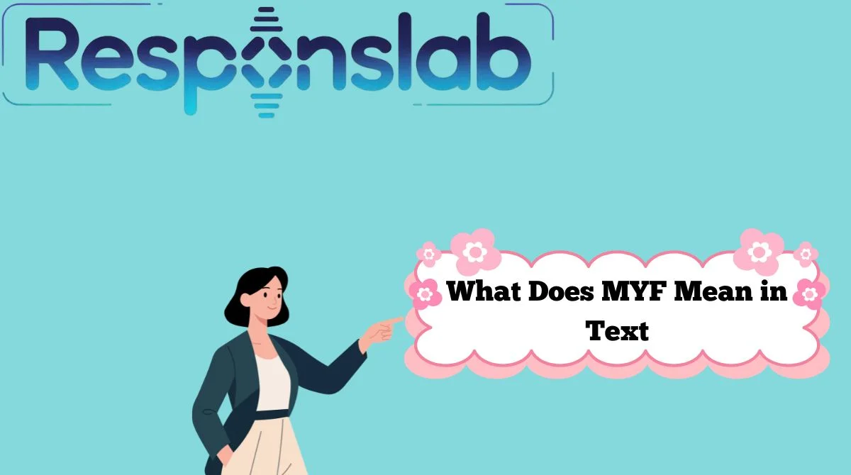 What Does MYF Mean in Text